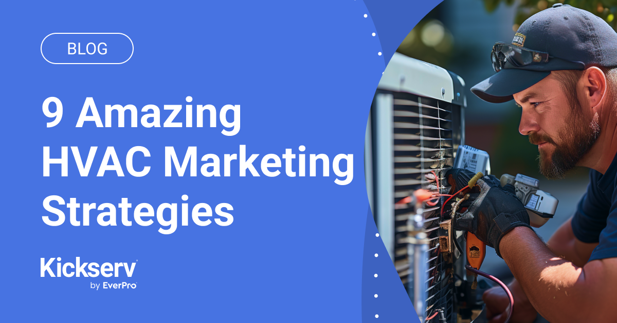 9 Amazing HVAC Marketing Strategies - Kickserv