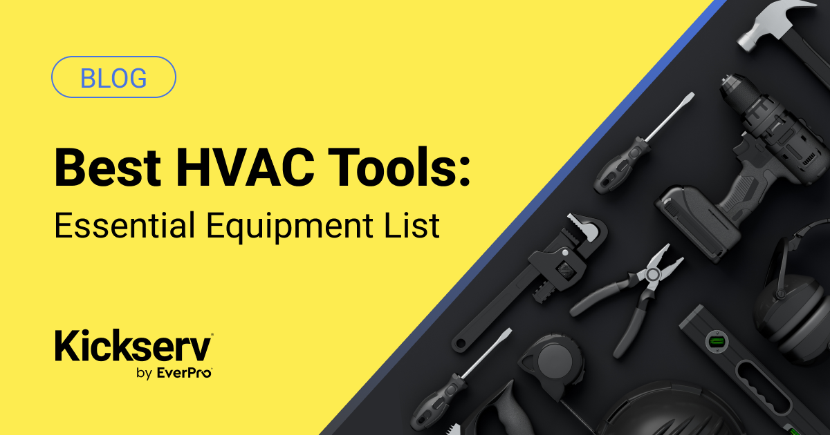 Best HVAC Tools: Essential Equipment List - Kickserv